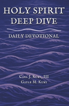 Paperback Holy Spirit: Deep Dive Daily Devotional Book