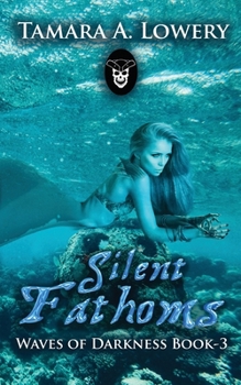 Paperback Silent Fathoms: Waves of Darkness Book 3 Book