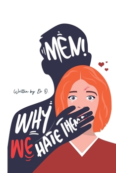 Paperback Men! Why We Hate Them Book