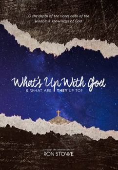 Paperback What's Up With God & What Are They Up To? Book