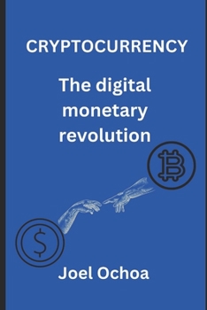 Paperback Cryptocurrency: The Digital Monetary Revolution Book