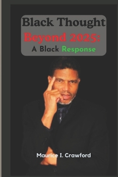 Paperback Black Thought Beyond 2025: A Black Response Book