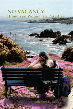 Paperback No Vacancy: Homeless Women in Paradise Book