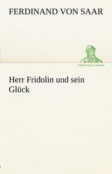 Paperback Herr Fridolin Und Sein Gluck [German] Book