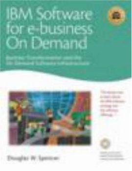 Paperback IBM Software for E-Business on Demand: Business Transformation and the on Demand Software Infrastructure Book