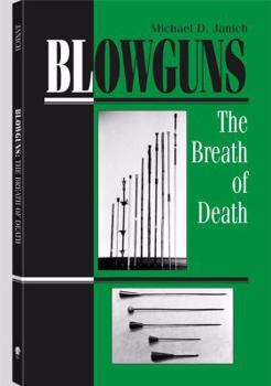 Paperback Blowguns: The Breath of Death Book