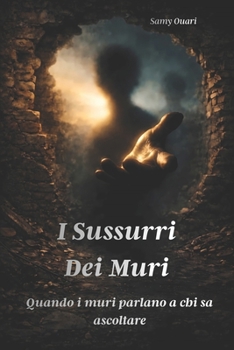 I sussurri dei muri: Quando i muri parlano a chi sa ascoltare