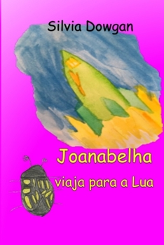 Paperback Joanabelha viaja para a Lua [Portuguese] Book