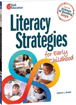 Paperback What the Science of Reading Says: Literacy Strategies for Early Childhood Book