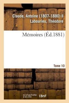 Paperback Mémoires. Tome 10 [French] Book