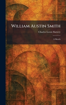 William Austin Smith: A Sketch