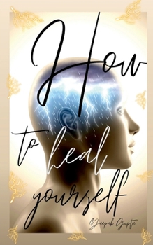 Paperback How To Heal Yourself Book