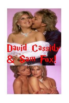 Paperback David Cassidy & Sam Fox!: True Romance! Book