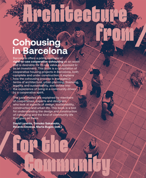Paperback Cohousing in Barcelona: Designing, Building and Living for Cooperative Models Book