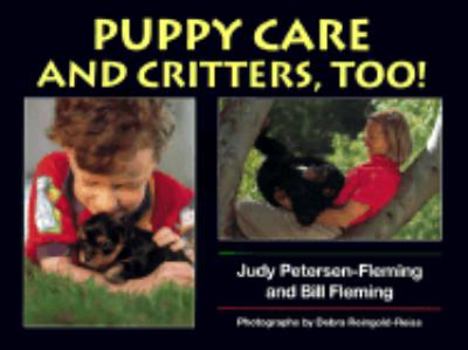 Hardcover Puppy Care and Critters, Too! Book
