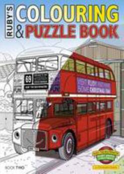 Paperback Ruby the Routemaster's Adventures: Book two: Ruby's Colouring and Puzzle Book