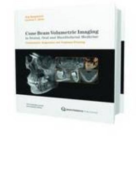 Hardcover Cone Beam Volumetric Imaging in Dental, Oral and Maxillofacial Medicine: Fundamentals, Diagnostics and Treatment Planning Book