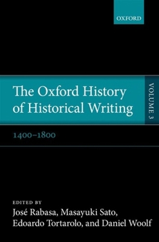 Hardcover The Oxford History of Historical Writing Book
