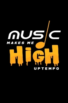 Music Makes Me High Uptempo : 6x9 Uptempo - Grid - Squared Paper - Notebook - Notes