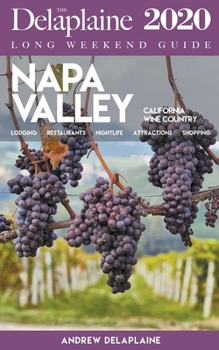 Paperback Napa Valley - The Delaplaine 2020 Long Weekend Guide Book