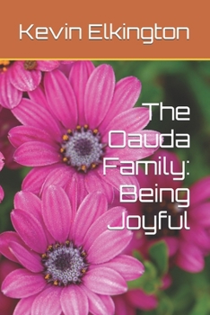 Paperback The Oauda Family: Being Joyful Book