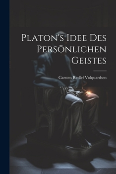 Platon's Idee des Persönlichen Geistes