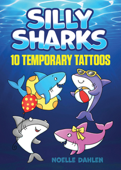 Hardcover Silly Sharks: 10 Temporary Tattoos Book