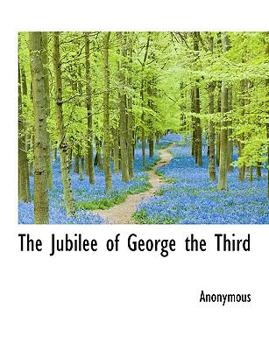 Hardcover The Jubilee of George the Third Book