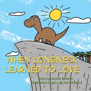 Paperback When Longneck Learned to Love Book