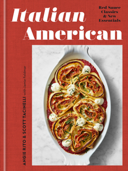 Hardcover Italian American: Red Sauce Classics and New Essentials: A Cookbook Book