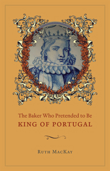 Hardcover The Baker Who Pretended to Be King of Portugal Book