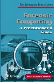 Paperback Forensic Computing: A Practitioner's Guide (Practitioner Series) Book