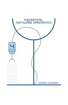 Paperback Theoretical Software Diagnostics: Collected Articles, Fourth Edition Book