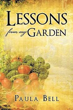 Paperback Lessons From My Garden Book
