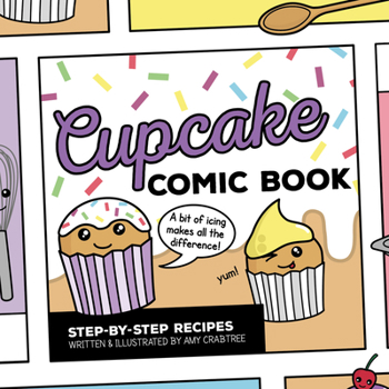 Hardcover Cupcake Comic Book: Step-By-Step Recipes Book