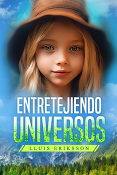 Paperback Entretejiendo Universos [Spanish] Book