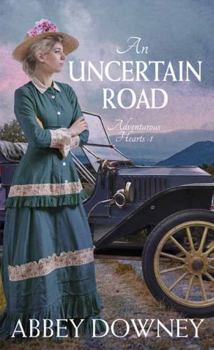 Library Binding An Uncertain Road: Adventurous Hearts [Large Print] Book