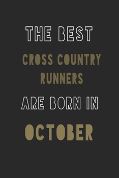 The Best Cross country runners are Born in October journal: 6*9 Lined Diary Notebook, Journal or Planner and Gift with 120 pages