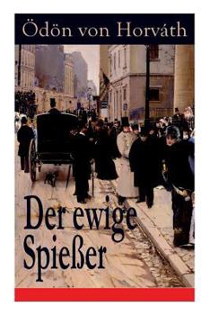 Paperback Der ewige Spießer: Ein gesellschaftskritischer Roman Book