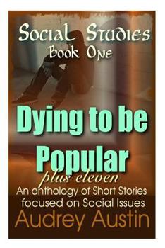 Paperback SOCIAL STUDIES - Book One: Dying To Be Popular Plus Eleven Book