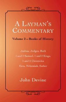 Paperback A Layman's Commentary: Volume 2-Books of History Book