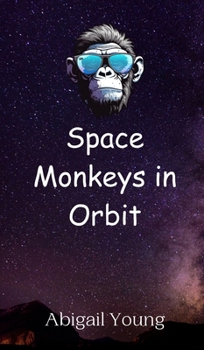 Hardcover Space Monkeys in Orbit Book