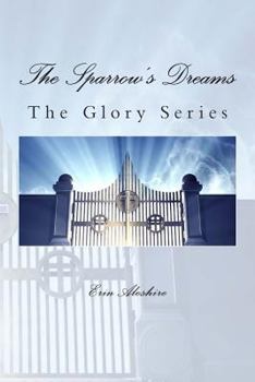Paperback The Sparrow's Dreams (The Glory) Book