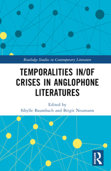 Hardcover Temporalities in/of Crises in Anglophone Literatures Book