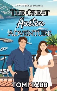 Paperback The Great Austen Adventure: A Sweet Royal Romance Book