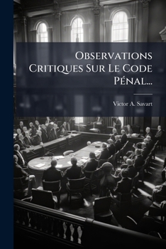 Paperback Observations Critiques Sur Le Code Pénal... [French] Book