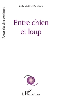 Entre chien et loup (Poètes Des Cinq Continents) (French Edition)