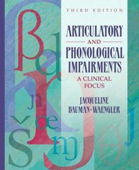 Hardcover Articulatory and Phonological Impairments: A Clinical Focus Book