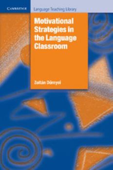 Paperback Motivational Strategies in the Language Classroom Book