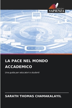Paperback La Pace Nel Mondo Accademico [Italian] Book